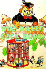 Watch Who Killed Cock Robin? (Short 1935) Zoechip