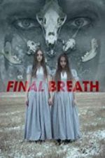 Watch Final Breath Zoechip