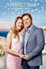 Watch The Perfect Bride: Wedding Bells Zoechip