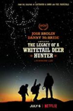 Watch The Legacy of a Whitetail Deer Hunter Zoechip