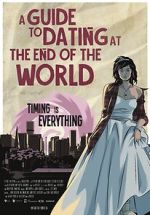 Watch A Guide to Dating at the End of the World Zoechip