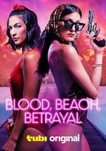 Watch Blood, Beach, Betrayal Zoechip