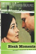 Watch Bleak Moments Zoechip