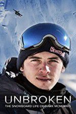 Watch Unbroken: The Snowboard Life of Mark McMorris Zoechip
