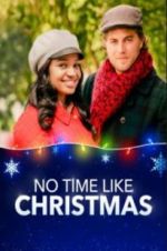 Watch No Time Like Christmas Zoechip