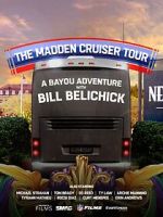 Watch The Madden Cruiser Tour: A Bayou Adventure with Bill Belichick (TV Special 2025) Zoechip