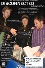 Watch Disconnected A Documentary Zoechip