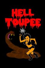 Watch Hell Toupee Zoechip