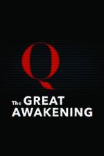 Watch The Great Awakening: QAnon Zoechip