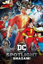 Watch DC Spotlight: Shazam Zoechip