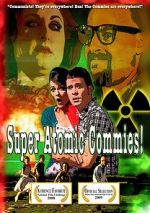Watch Super Atomic Commies! Zoechip