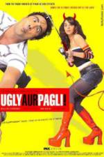 Watch Ugly Aur Pagli Zoechip
