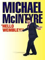 Watch Michael McIntyre: Hello Wembley! Zoechip