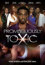 Watch Promiscuously Toxic Zoechip