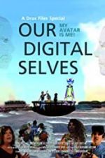 Watch Our Digital Selves Zoechip