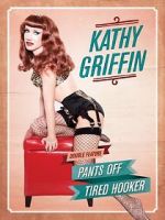 Watch Kathy Griffin: Pants Off Zoechip