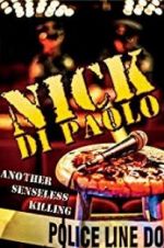 Watch Nick Di Paolo: Another Senseless Killing Zoechip