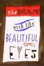 Watch The Man with the Beautiful Eyes Zoechip