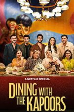 Watch Dining with the Kapoors Zoechip