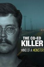 Watch The Co-Ed Killer: Mind of a Monster (TV Special 2021) Zoechip
