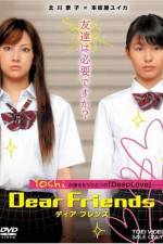 Watch Dear Friends Zoechip