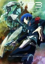 Watch Persona 3 the Movie: #1 Spring of Birth Zoechip