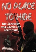 Watch No Place to Hide: The Strategy and Tactics of Terrorism Zoechip
