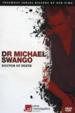 Watch Dr Michael Swango : Doctor of Death Zoechip