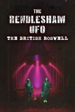 Watch The Rendlesham UFO : The British Roswell Zoechip