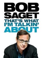 Watch Bob Saget: That's What I'm Talkin' About (TV Special 2013) Zoechip