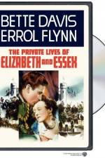 Watch The Private Lives of Elizabeth and Essex Zoechip