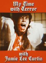 Watch My Time with Terror with Jamie Lee Curtis Zoechip