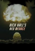 Watch Rich Hall\'s Red Menace Zoechip