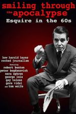 Watch Smiling Through the Apocalypse: Esquire in the 60s Zoechip