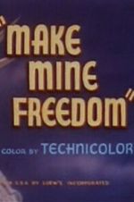 Watch Make Mine Freedom Zoechip