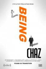 Watch Being Chaz Zoechip