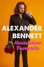 Watch Alexander Bennett: Housewive\'s Favourite (TV Special 2020) Zoechip