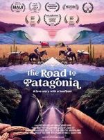Watch The Road to Patagonia Zoechip