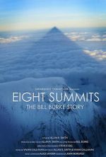 Watch Eight Summits: The Bill Burke Story Zoechip
