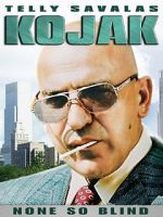 Watch Kojak: None So Blind Zoechip
