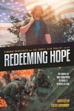 Watch Redeeming Hope Zoechip