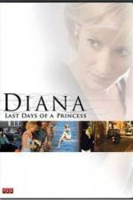 Watch Diana Last Days of a Princess Zoechip