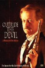 Watch Outride the Devil: A Morning with Doc Holliday Zoechip