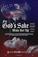 Watch For God\'s Sake Wake Her Up Zoechip