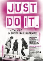Watch Just Do It: A Tale of Modern-day Outlaws Zoechip