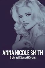 Watch Anna Nicole Smith: Behind Closed Doors Zoechip