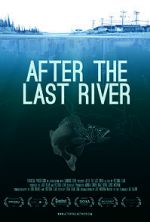 Watch After the Last River Zoechip