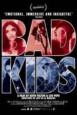 Watch The Bad Kids Zoechip