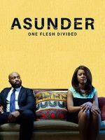 Watch Asunder, One Flesh Divided Zoechip