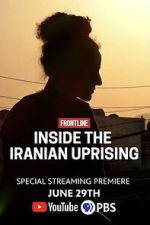 Watch Inside the Iranian Uprising Zoechip